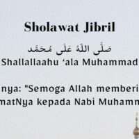 Bacaan Sholawat Jibril dan Artinya disertai keutamaan membacanya 1000 kali